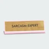 Sarcasm Expert Deskplate Sign - Plaque de bureau | Multicolore*FLAMINGO CANDLES Sale