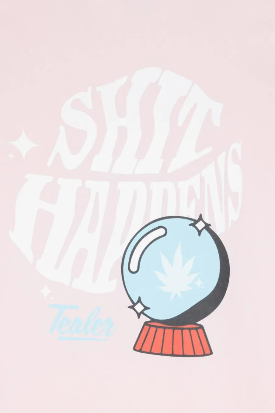 TS SHIT HAPPENS - T-shirt | Rose*TEALER Best